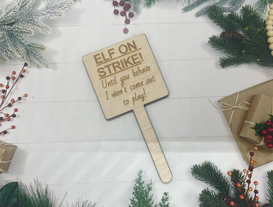 Elf on strike sign